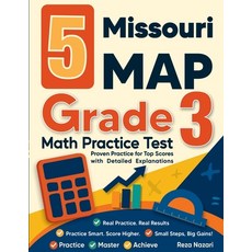 (영문도서)5 Missouri MAP Grade 3 Math Practice Tests: Proven Practice for Top Scores with... Paperback, Effortless Math Education, English, 9798896476344