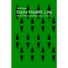 (영문도서) Daily Health Log: Blood Pressure and Glucose Tracking 2 Year Plan Paperback, Independently Published, English, 9781091929067