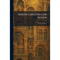 (영문도서)North Carolina Law Review Paperback, Tradd Street Press, English, 9781025871738