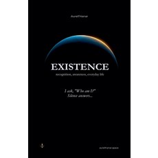(英文圖書)Existence: recognition awareness everyday life 平裝版, Aurell'hanar, 英文