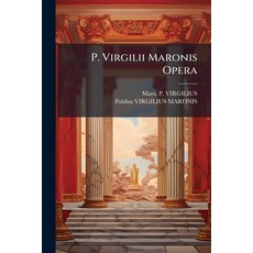 (英文圖書)P. Virgilii Maronis Opera 平裝版, Nabu Press, 英文