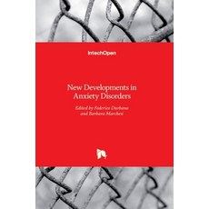 (영문도서) New Developments in Anxiety Disorders Hardcover, Intechopen, English, 9789535127918