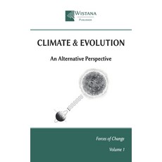 (영문도서)Climate & Evolution: An Alternative Perspective Paperback, Independently Published, English, 9798286927425