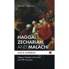 (英文圖書)Haggai Zechariah and Malachi: Hebrew Prophets of the Sixth and Fifth Centuries 精裝版, Cascade Books, 英文