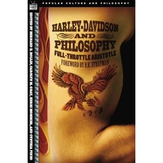 (영문도서) Harley-Davidson and Philosophy: Full-Throttle Aristotle Paperback, Open Court, English, 9780812695953