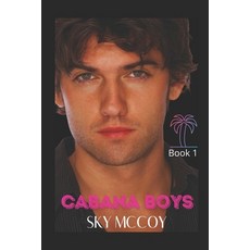 (영문도서) Cabana Boys: Book 1: M/M Romance Paperback, Independently Published, English, 9798358732711
