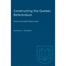 (영문도서)Constructing the Quebec Referendum Paperback, University of Toronto Press, English, 9780802078902