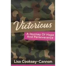 (영문도서)Victorious: A Journey Of Hope And Perseverance Paperback, Absolute Good/Mission Possi..., English, 9798998714610