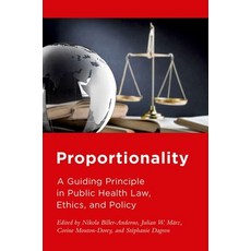 (外文書)Proportionality: A Guiding Principle in Public Health Law Ethics and Policy Hardcover, Oxford University Press, English