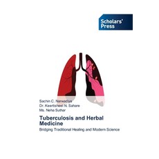 (영문도서)Tuberculosis and Herbal Medicine Paperback, Scholars' Press, English, 9786209815287