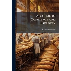 (英文圖書)Alcohol in Commerce and Industry 平裝版, Hutson Street Press, 英文