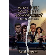 (英文圖書)What If JFK Was Never Assassinated?: A Second November 平裝版, Independently Published, 英文
