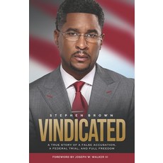 (영문도서)Vindicated: A True Story of a False Accusation a Federal Trial and Full Freedom Paperback, Independently Published, English, 9798199297554