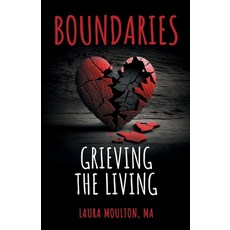 (영문도서) Boundaries: Grieving the Living Paperback, Mountainside Consulting, Pllc, English, 9798991477505