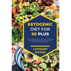 (영문도서) Ketogenic Diet for 50 Plus Paperback, Leonard Diesen, English, 9781803342283