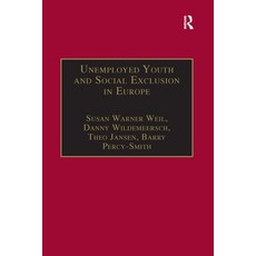 (영문도서)Unemployed Youth and Social Exclusion in Europe: Learning for Inclusion? Paperback, Routledge, English, 9781138258976 Routledge, English, 9781138258976