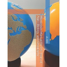 (영문도서)Montessori Manual for 0-6 Years of Age - Biology and Geography Paperback, Independently Published, English, 9798276936871