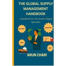 (영문도서)The Global Supply Management Handbook: A Handbook for the modern Supply Specialist Hardcover, Notion Press, English, 9798899616938