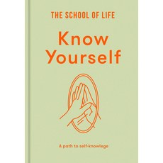 (영문도서)Know Yourself: A Path to Self-Knowledge Hardcover, School of Life, English, 9781916753457