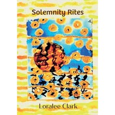 (영문도서)Solemnity Rites Paperback, Prolific Pulse Press LLC, English, 9781962374477