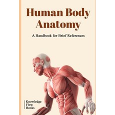 (영문도서)Human Body Anatomy: by Knowledge flow Paperback, Independently Published, English, 9798291909478