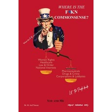 (영문도서) Where is the FKN Commonsense? Paperback, Authorhouse, English, 9798823031912