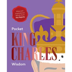 (영문도서) Pocket King Charles Wisdom: Wise and Inspirational Words from His Majesty Hardcover, Hardie Grant Books, English, 9781784886653