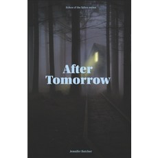 (영문도서)After Tomorrow Paperback, Independently Published, English, 9798271230134