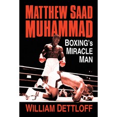 (영문도서) Matthew Saad Muhammad: Boxing's Miracle Man Paperback, McFarland & Company, English, 9781476685250