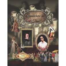 (영문도서) Somewhere in Time Paperback, Independently Published, English, 9798338247174