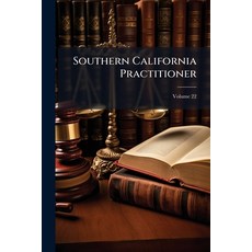 (영문도서)Southern California Practitioner; Volume 22 Paperback, Nabu Press, English, 9781148863047
