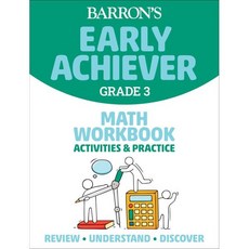 Barron's Early Achiever: Grade 3 Math Workbook Activities & Practice : 미국 초등 수학 ELT 워크북, Barrons Educational Services