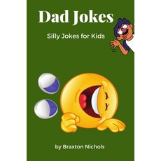 (영문도서) Dad Jokes Paperback, Ingram Spark, English, 9781088290491