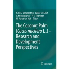 (영문도서) The Coconut Palm (Cocos Nucifera L.) - Research and Development Perspectives Hardcover, Springer, English, 9789811327537