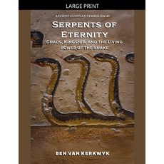 (英文圖書)Serpents of Eternity Chaos Kingship and the Living Power of the Snake 平裝版, Ben Van Kerkwyk, 英文