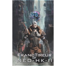 (영문도서) Franc Tirreur of Neo-HK-II Paperback, Independently Published, English, 9798858188612