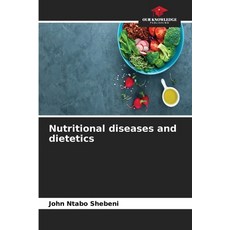 (영문도서)Nutritional diseases and dietetics Paperback, Our Knowledge Publishing, English, 9786208799243