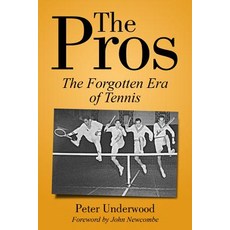 The Pros: The Forgotten Era of Tennis Paperback, New Chapter Press, English, 9781937559915