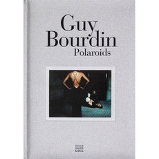 Guy Bourdin: Polaroids : Polaroids, Editions Xavier Barral