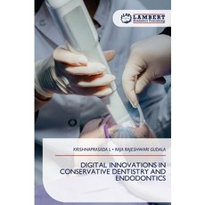 (영문도서)Digital Innovations in Conservative Dentistry and Endodontics Paperback, LAP Lambert Academic Publis..., English, 9786209876899