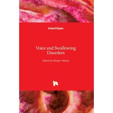(영문도서) Voice and Swallowing Disorders Hardcover, Intechopen, English, 9781838803650