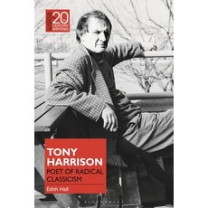 (영문도서) Tony Harrison: Poet of Radical Classicism Paperback, Bloomsbury Academic, English, 9781350194588