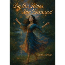 (英文圖書)By the River She Danced 平裝版, Thi Ngoc Diep Phan, 英文