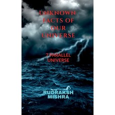 (영문도서) Unknown Facts of Our Universe Paperback, Notion Press, English, 9781649831460