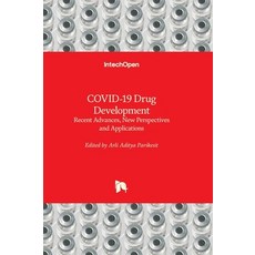 (영문도서) COVID-19 Drug Development - Recent Advances New Perspectives and Applications Hardcover, Intechopen, English, 9781803569895