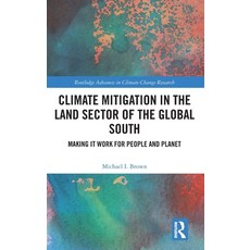 (英文圖書)Climate Mitigation in the Land Sector of the Global South: Making It Work for Pe... 精裝版, Routledge, 英文