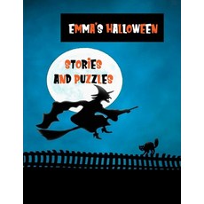 (영문도서) Emma's Halloween Stories and Puzzles: Personalised Kids' Activity Book for ages 8 -12 Fun an... Paperback, Independently Published, English, 9781692542160
