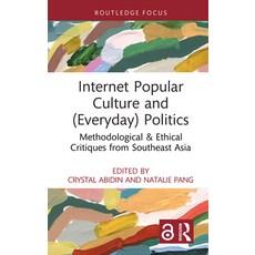 (영문도서)Internet Culture and (Everyday) Politics: Methodological & Ethical Criti... Hardcover, Routledge, English, 9781041024651