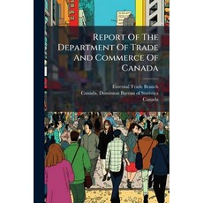 (英文圖書)Report Of The Department Of Trade And Commerce Of Canada 平裝版, Nabu Press, English, Paperback
