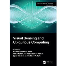 (영문도서)Visual Sensing and Ubiquitous Computing Hardcover, CRC Press, English, 9781032766508 CRC Press, English, 9781032766508